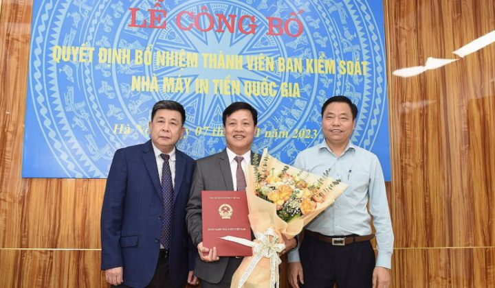 Bổ nhiệm thành viên Ban Kiểm soát Nhà máy In tiền Quốc gia