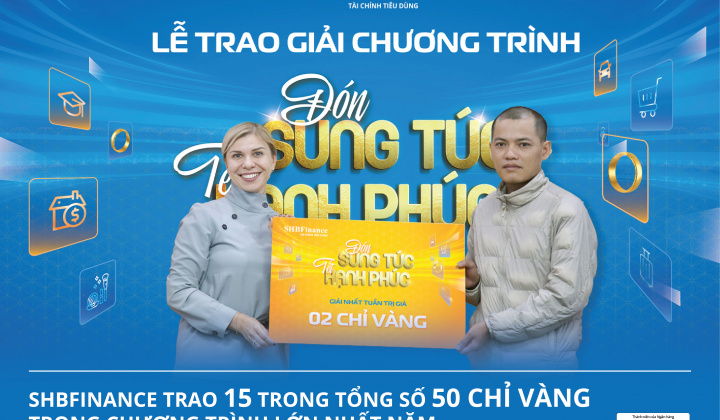 Công ty tài chính SHBFinance tặng 15 chỉ vàng cho khách hàng
