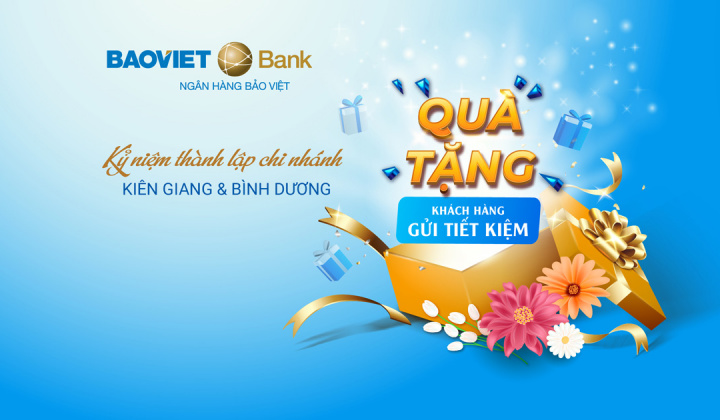 BAOVIET Bank tặng quà khách hàng gửi tiền tại chi nhánh Kiên Giang và Bình Dương
