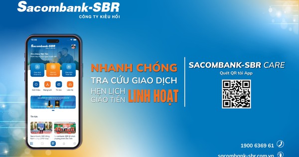 Sacombank-SBR Care ra mắt ứng dụng chăm sóc khách hàng thông minh