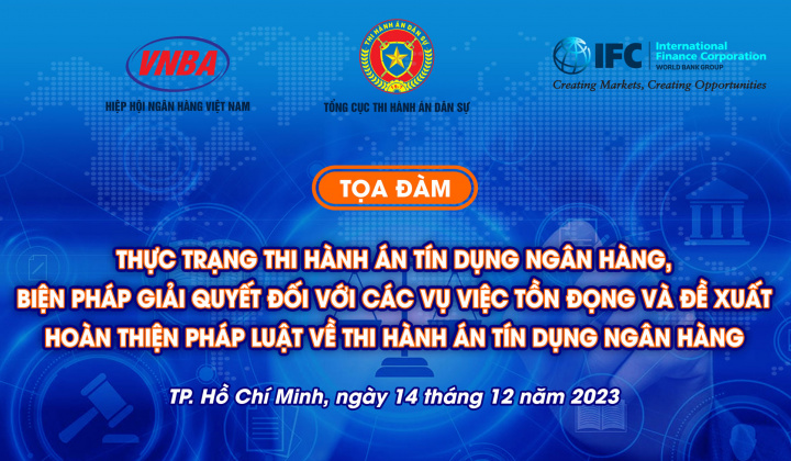 Thực trạng thi hành án tín dụng ngân hàng, biện pháp giải quyết đối với các vụ việc tồn đọng...