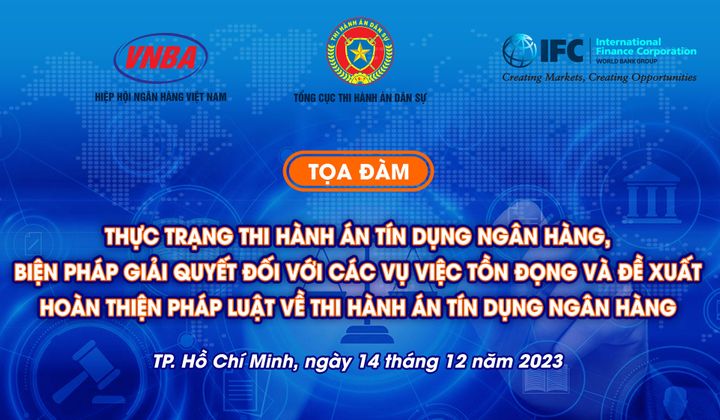 Thực trạng thi hành án tín dụng ngân hàng, biện pháp giải quyết đối với các vụ việc tồn đọng...