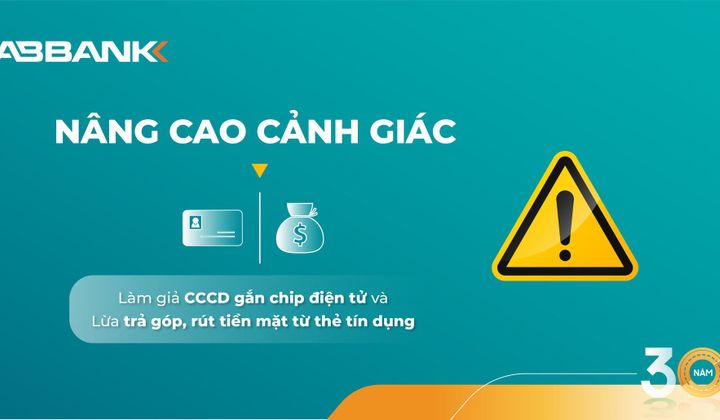 ABBank khuyến cáo khách hàng cảnh giác với 02 thủ đoạn lừa đảo phổ biến