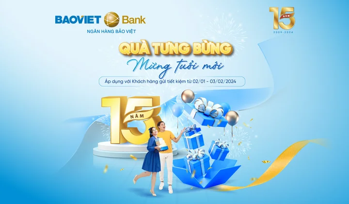 BAOVIET Bank tặng quà khách hàng dịp kỷ niệm 15 năm thành lập ngân hàng
