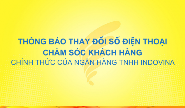 IVB thay đổi số điện thoại chăm sóc khách hàng