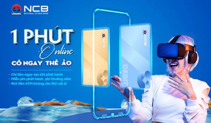 NCB ra mắt thẻ ảo Virtual Debit Card và Virtual Credit Card trên ngân hàng số