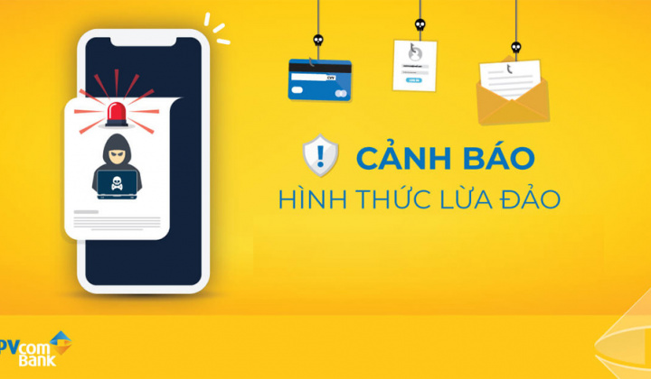PVcomBank cảnh báo các thủ đoạn lừa đảo chiếm đoạt tài khoản