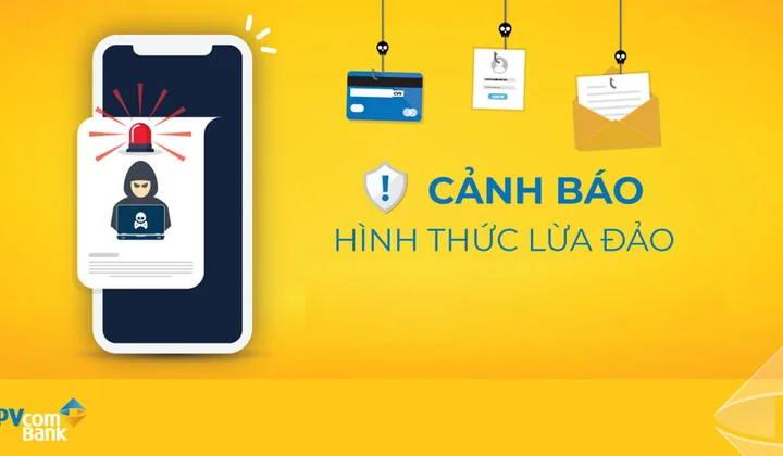 PVcomBank cảnh báo các thủ đoạn lừa đảo chiếm đoạt tài khoản
