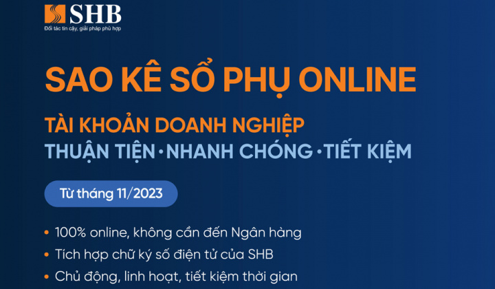 SHB ra mắt sao kê sổ phụ điện tử dành cho khách hàng doanh nghiệp