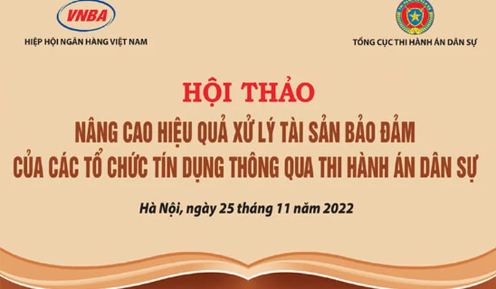 Nâng cao hiệu quả xử lý tài sản bảo đảm của các TCTD thông qua thi hành án dân sự