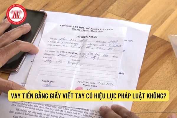 Vay tiền bằng giấy viết tay có hiệu lực pháp luật không?
