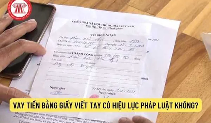Vay tiền bằng giấy viết tay có hiệu lực pháp luật không?