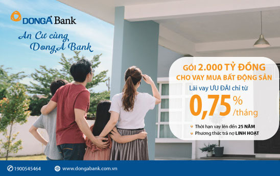 DongA Bank dành gói 2.000 tỷ đồng cho vay mua bất động sản lãi suất từ 9%/năm