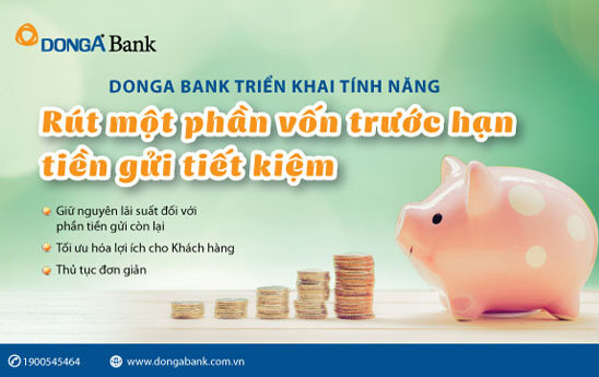 DongA Bank triển khai tính năng mới “Rút một phần vốn tiền gửi tiết kiệm trước ngày đến hạn”
