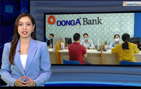 DongA Bank đạt nhiều chỉ tiêu kinh doanh ấn tượng 7 tháng năm 2022