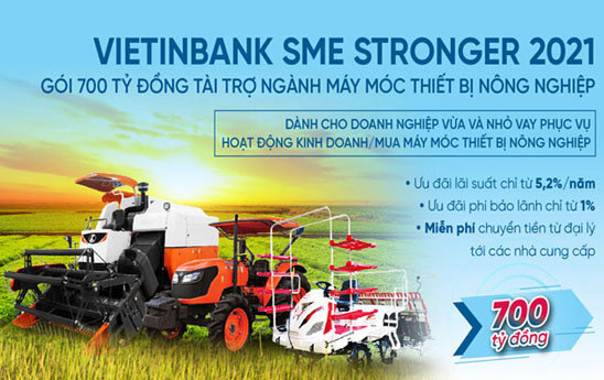 VietinBank tung gói 700 tỷ đồng tài trợ Ngành Máy móc thiết bị nông nghiệp