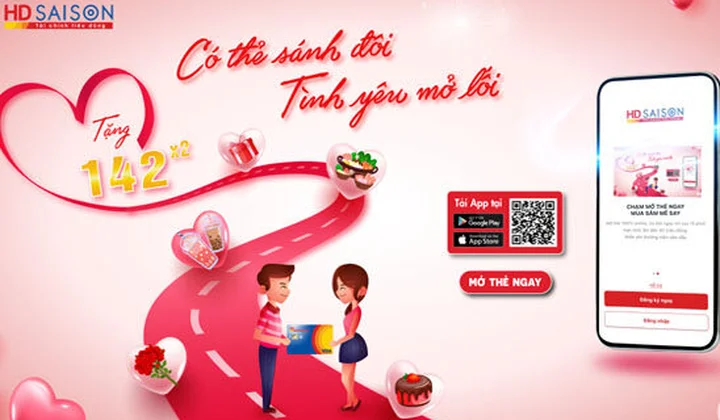 Chủ thẻ HD SAISON được tặng quà tới 200k trong chương trình "Có thẻ sánh đôi, Tình yêu mở lối"