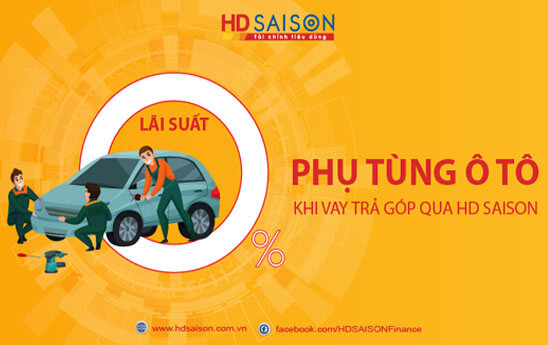 HD SAISON cho khách hàng vay mua phụ tùng ô tô với lãi suất 0%