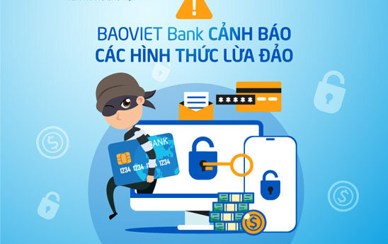 BAOVIET Bank cảnh báo các hình thức lừa đảo