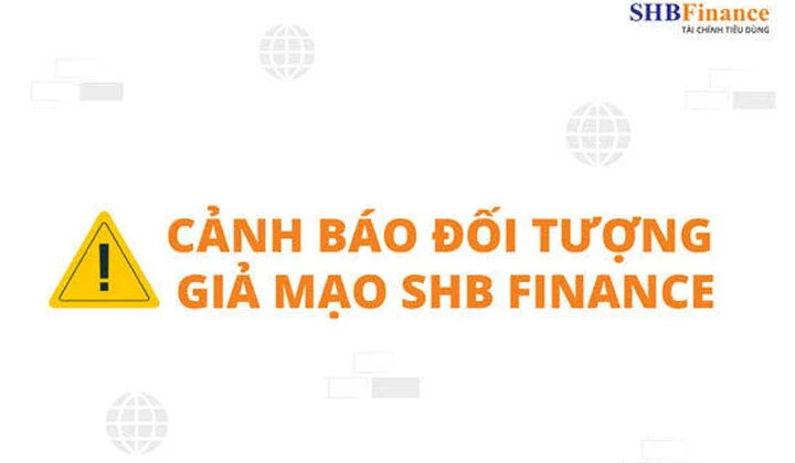 Cảnh giác với đối tượng giả mạo SHB Finance