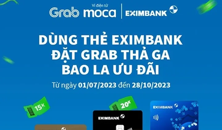Chủ thẻ Eximbank nhận ưu đãi trong chương trình “Đặt Grab thả ga - Bao la ưu đãi”