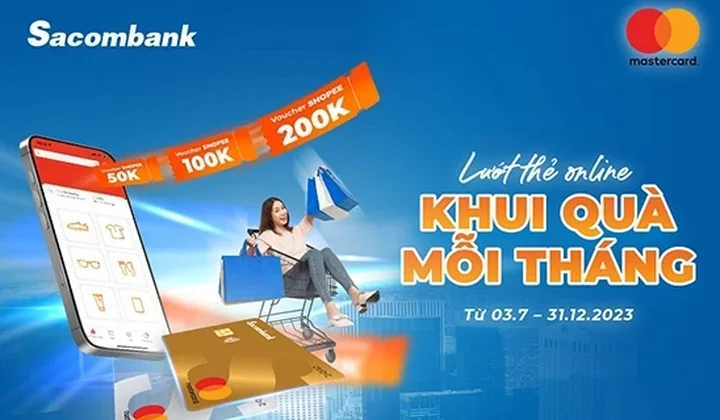 Chủ thẻ Sacombank Mastercard khi chi tiêu trực tuyến có cơ hội nhận hàng ngàn e-voucher Shopee