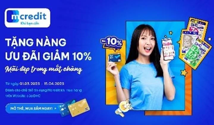 Chủ thẻ Mcredit nhận ưu đãi giảm giá 10% khi mua các sản phẩm của DHC