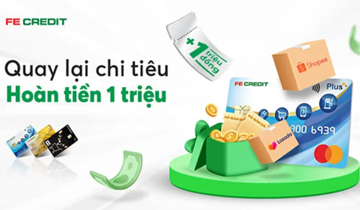Chủ thẻ tín dụng FE CREDIT có cơ hội được hoàn ngay 1 triệu đồng mỗi ngày