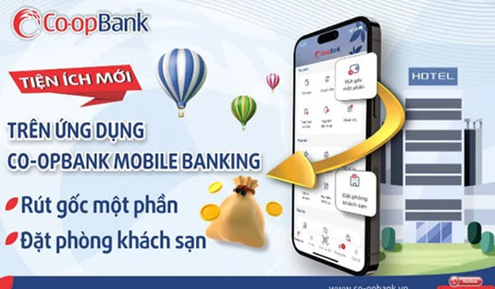 Co-opBank Mobile Banking được bổ sung 2 tính năng đặt phòng khách sạn và rút gốc tiết kiệm một phần