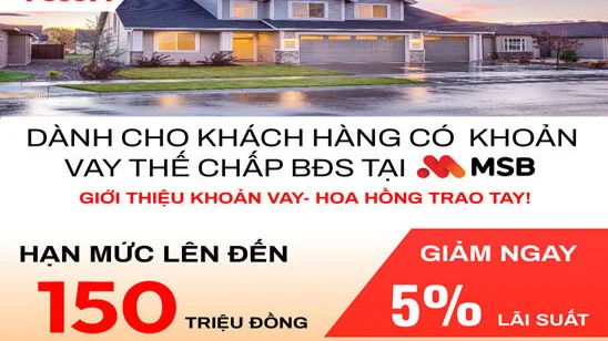 FCCOM cho khách hàng đang thế chấp bất động sản tại MSB được vay tiền