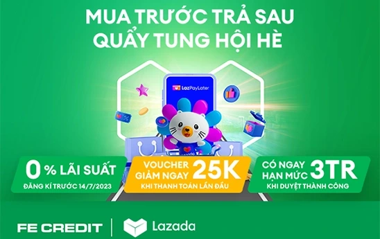 FE CREDIT và Lazada mang đến giải pháp mua trước trả sau tiện lợi cho khách hàng