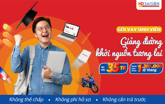 HD SAISON dành gói vay ưu đãi cho tân sinh viên