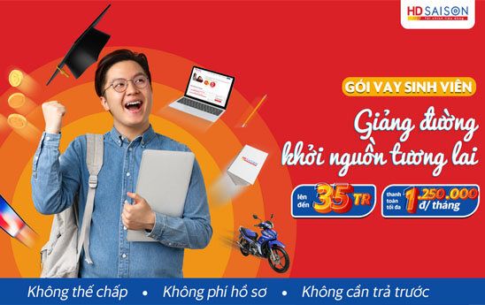 HD SAISON dành gói vay ưu đãi cho tân sinh viên