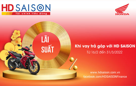 HD SAISON ưu đãi với lãi suất từ 0% dành cho khách hàng vay mua xe máy mới