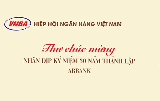 Hiệp hội Ngân hàng Việt Nam chúc mừng ABBank nhân dịp kỷ niệm 30 năm thành lập