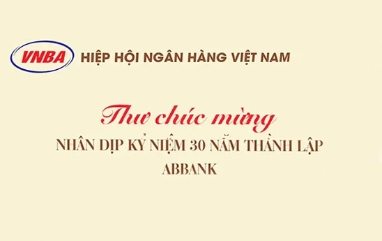 Hiệp hội Ngân hàng Việt Nam chúc mừng ABBank nhân dịp kỷ niệm 30 năm thành lập