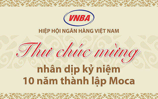 Hiệp hội Ngân hàng Việt Nam chúc mừng Moca nhân dịp kỷ niệm 10 năm thành lập