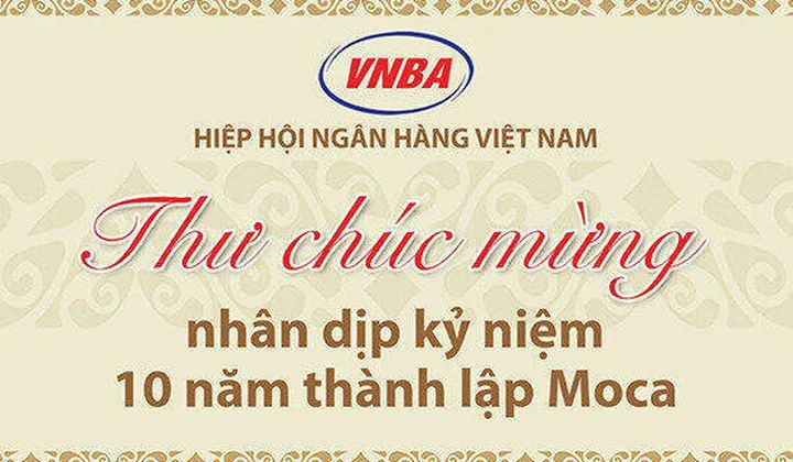 Hiệp hội Ngân hàng Việt Nam chúc mừng Moca nhân dịp kỷ niệm 10 năm thành lập