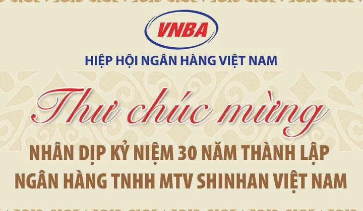 Hiệp hội Ngân hàng Việt Nam chúc mừng Shinhan Bank nhân dịp kỷ niệm 30 năm thành lập