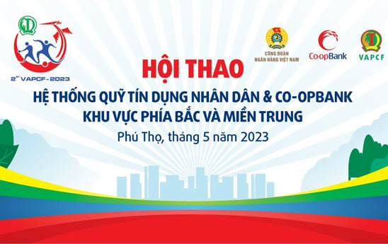 Hội thao Hệ thống Quỹ tín dụng nhân dân & Co-opBank khu vực phía Bắc và miền Trung năm 2023
