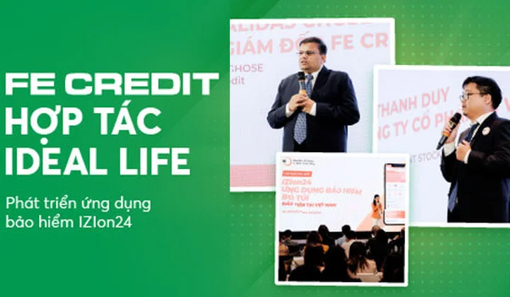 Ideal Life hợp tác chiến lược với FE CREDIT