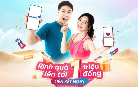 Khách hàng nhận ưu đãi tới 1 triệu đồng khi liên kết tài khoản VietinBank trên ví VNPAY