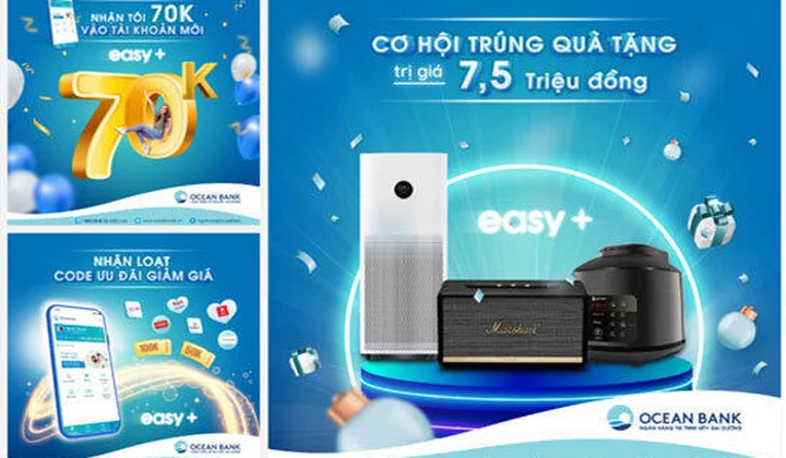 Khách hàng nhận loạt ưu đãi giá trị tới 7,5 triệu đồng khi sử dụng Easy OceanBank Mobile