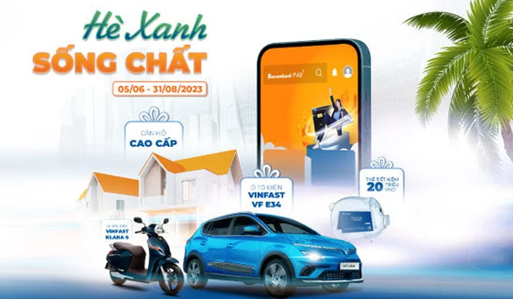 Khám phá siêu khuyến mại “Hè Xanh - Sống Chất” từ Sacombank