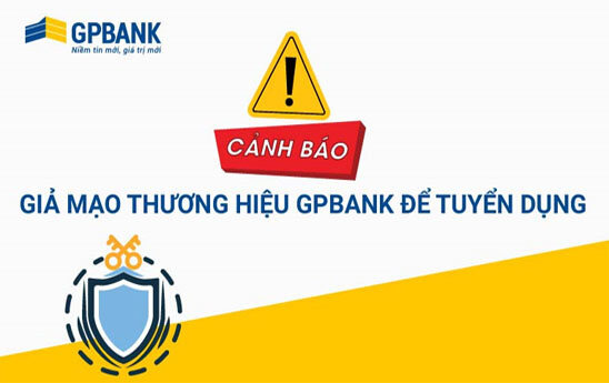 Cảnh báo hiện tượng mạo danh GPBank để lừa đảo