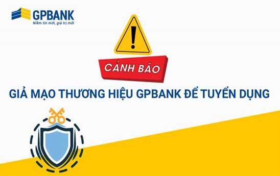 Cảnh báo hiện tượng mạo danh GPBank để lừa đảo
