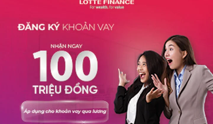 LOTTE Finance đẩy mạnh sản phẩm cho vay qua lương
