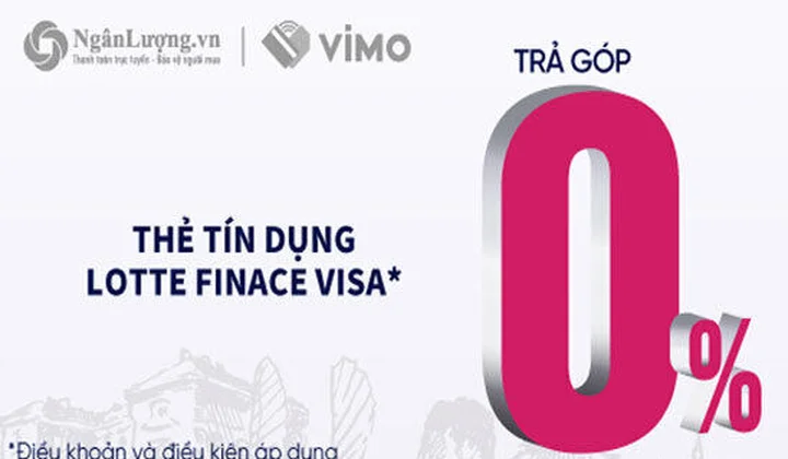 LOTTE Finance hợp tác trả góp 0% cùng VIMO, Mpos, NgânLượng.vn
