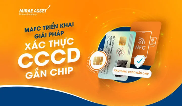 MAFC triển khai giải pháp xác thực CCCD gắn chip