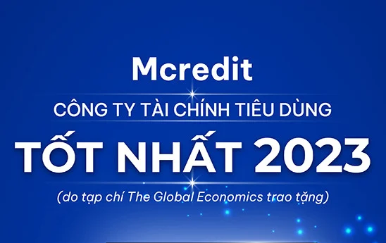 Mcredit 2 năm liên tiếp nhận giải thưởng công ty tài chính tiêu dùng tốt nhất việt nam